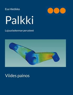 Produktbild von Palkki Lehrbuch: Praxisorientierte Festigkeitsberechnung ohne unnötige Theorien