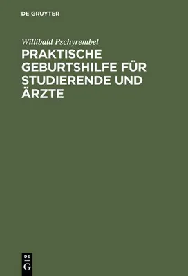 Produktbild von Praktische Geburtshilfe für Studierende und Ärzte