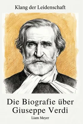 Produktbild von Die Biografie über Giuseppe Verdi