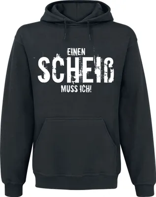 Produktbild von Sprüche Kapuzenpullover Herren Einen Scheiß muss ich! schwarz L