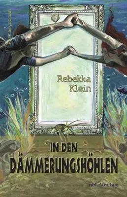 Produktbild von Klein, R: In den Dämmerungshöhlen