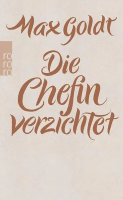Produktbild von Die Chefin verzichtet