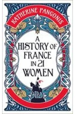 Obrázok produktu pre A History of France in 21 Women