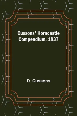 Produktbild von Cussons' Horncastle Compendium, 1837