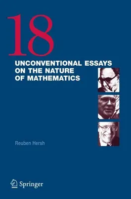 Obrázok produktu pre 18 Unconventional Essays on the Nature of Mathematics