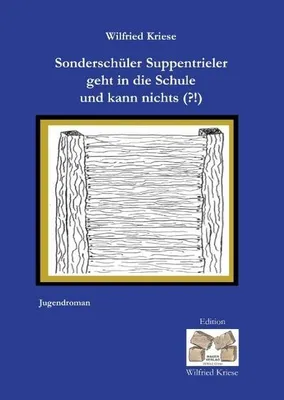Image de Sonderschüler Suppentrieler geht in die Schule und kann nichts (?!)