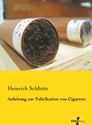 Produktbild von Anleitung zur Fabrikation von Cigarren