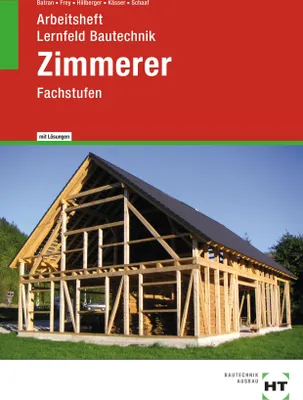Produktbild von Arbeitsheft mit eingetragenen Lösungen Lernfeld Bautechnik Zimmerer
