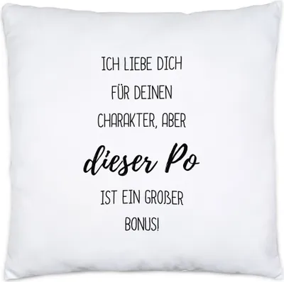 Produktbild von Ich liebe dich für deinen Charakter aber dieser Po Kissen Inkl. Füllung - Liebe Valentinstag Jahrestag Humor