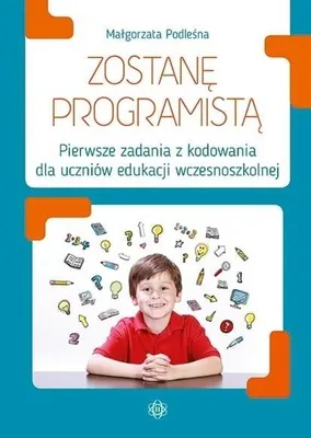 Immagine prodotto di Zostanę programistą: nauka programowania dla dzieci