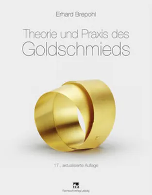 Image de Theorie und Praxis des Goldschmieds