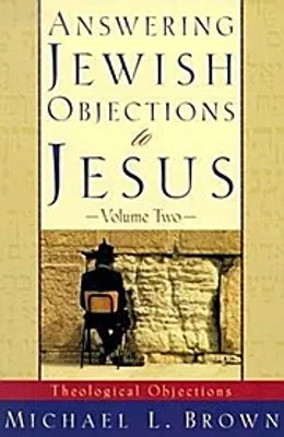 Produktbild von Answering Jewish Objections to Jesus - Theological Objections