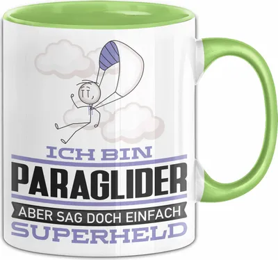 Produktbild von Paraglider Geschenk Tasse Ich Bin Paraglider Aber Sag Doch Einfach Superheld Lustige Geschenkdiee für Paraglider Kaffee-Becher (Grün)