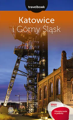 Image de Katowice i Górny Śląsk Travelbook - Mateusz Świstak (Reiseführer auf Polnisch)