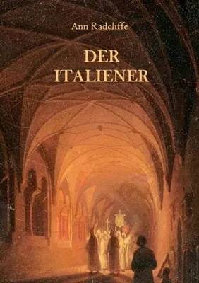 Produktbild von Der Italiener oder Der Beichtstuhl der Schwarzen Büßenden