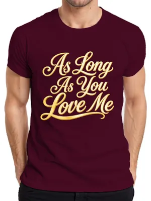 Obrázek produktu pro Tričko s potiskem "As Long As You Love Me", motiv: text písně, žánr: pop 90. let, romantické, pánské, barva: vínová, velikost: 3XL