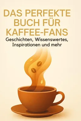 Produktbild von Das perfekte Buch für Kaffee-Fans