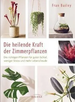Zdjęcie produktu dla Die heilende Kraft der Zimmerpflanzen