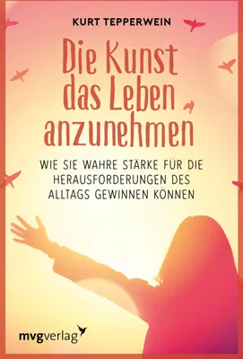 Produktbild von Die Kunst das Leben anzunehmen