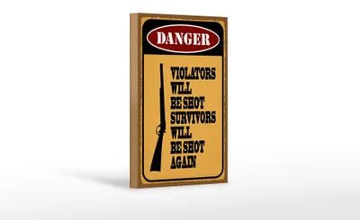 Produktbild von Holzschild Spruch 12x18 cm danger violators will be shot Dekoration