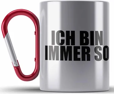 Produktbild von Trendation - Lustige Edelstahl Tasse Karabiner - Ich Bin Immer So - Lustiger Spruch Geschenk Freundin Arbeitskollege Geschenkidee Sarkasmus Sprüche Edelstahl Tasse Karabiner (Rot)