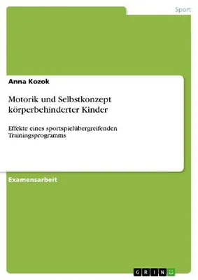 Produktbild von Motorik und Selbstkonzept körperbehinderter Kinder