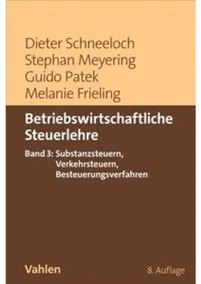 Zdjęcie produktu dla Betriebswirtschaftliche Steuerlehre Band 3: Substanzsteuern, Verkehrssteuern, Besteuerungsverfahren