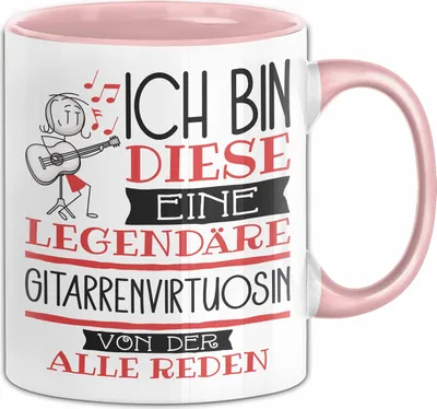 Produktbild von Gitarrenvirtuosin Tasse Geschenk Ich Bin Diese Eine Legendäre Gitarrenvirtuosin Von Der Alle Reden Geschenkidee Geburtstag Weihnachten (Rosa)
