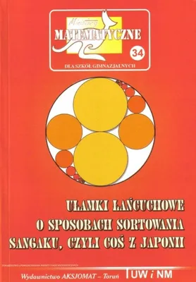 Zdjęcie produktu dla Miniatury matematyczne 34 Ulamki lancuchowe O sposobach sort
