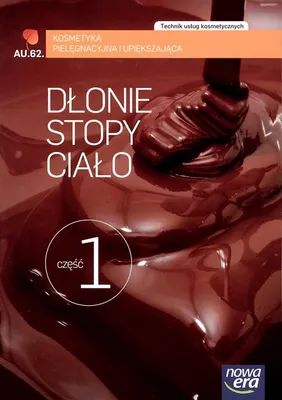 Image de Dlonie stopy cialo Czesc 1 Kosmetyka pielegnacyjna i upiekszajaca Podrecznik