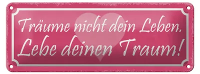 Produktbild von Blechschild Spruch 27x10cm träume nicht dein Leben lebe Dekoration