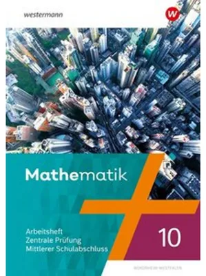 Image de Mathematik. Arbeitsheft 10 Zentrale Prüfung Realschulabschluss. Für Nordrhein-Westfalen