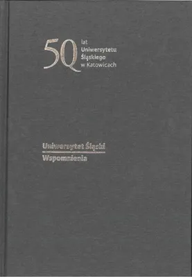 Image de Uniwersytet Śląski. Wspomnienia - praca zbiorowa