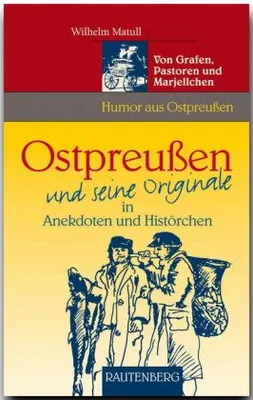 Produktbild von Ostpreußen und seine Originale in Anekdoten und Histörchen