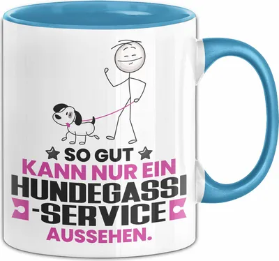 Produktbild von Hundegassi-Service Geschenk Tasse So Gut Kann Nur Ein Hundegassi-Service Aussehen Geschenkidee Kaffee-Becher (Blau)