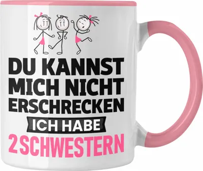 Produktbild von Trendation - 2 Schwestern Tasse Geschenk Du Kannst Mich Nicht Erschrecken Ich habe 2 Schwestern Kaffee-Becher (Rosa)