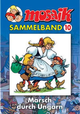 Obrázok produktu pre MOSAIK Sammelband 10. Marsch durch Ungarn