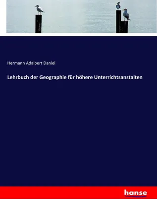 Produktbild von Lehrbuch der Geographie für höhere Unterrichtsanstalten