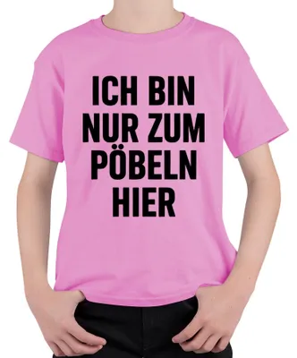 Produktbild von Ich bin nur zum Pöbeln hier Lustig Sarkasmus Provokant Humor Fun Uni Kinder T-Shirt, Pink, 128