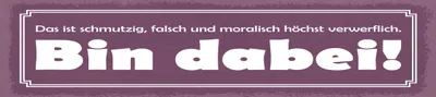 Produktbild von vianmo Holzschild 10x46 cm Das ist schmutzig, falsch und Bin dabei
