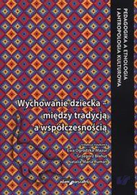 Image de Wychowanie dziecka między tradycją a współczesnością
