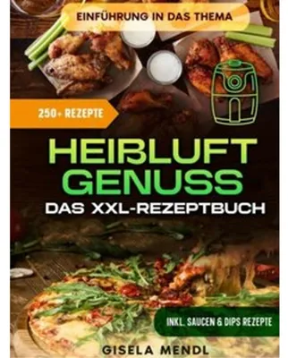 Produktbild von Heißluft-Genuss: Das XXL-Rezeptbuch