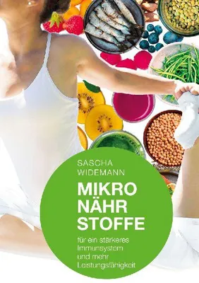 Produktbild von Mikronährstoffe für ein stärkeres Immunsystem und mehr Leistungsfähigkeit