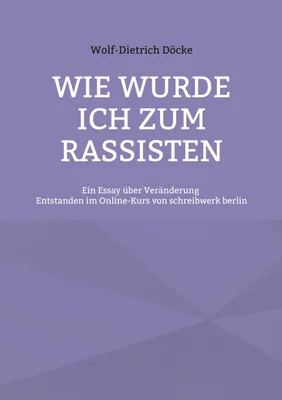 Produktbild von Wie wurde ich zum Rassisten