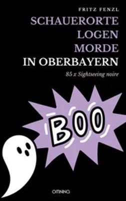 Obrázek produktu pro Schauerorte - Logen - Morde in Oberbayern