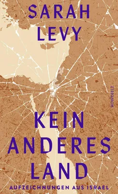 Buchcover von 'Kein anderes Land' - Gebundene Ausgabe von Sarah Levy