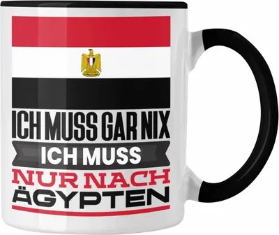 Produktbild von Trendation - Ägypten Tasse Geschenk für Ägypter Geburtstag Urlaub Geschenkidee Ich Muss Gar Nix Ich Muss Nur Nach Ägypten (Schwarz)