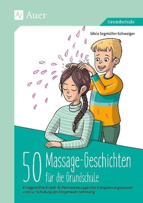 Produktbild von 50 Massagegeschichten für die Grundschule