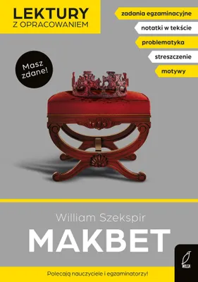 Zdjęcie produktu dla Makbet. Lektury z opracowaniem - William Szekspir, Iwona Groblewska-Michalak