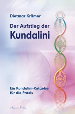 Image de Der Aufstieg der Kundalini: Ein Kundalini-Ratgeber für die Praxis